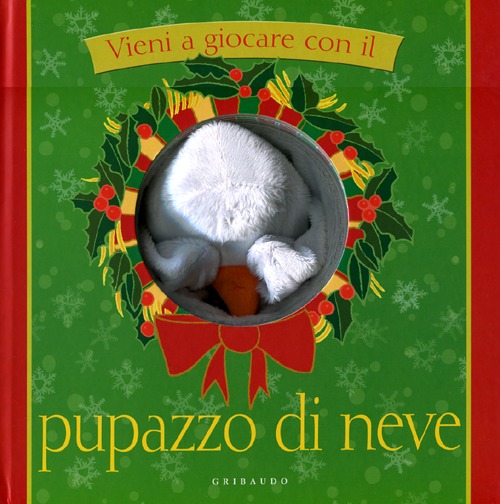 Libro Vieni a giocare con il pupazzo di neve di  - ean 9788858006856 - Gribaudo
