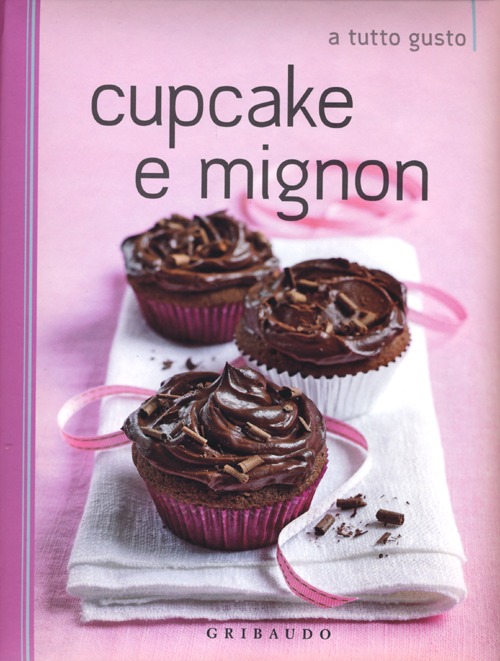 Libro Cupcake e mignon di  - ean 9788858008881 - Gribaudo