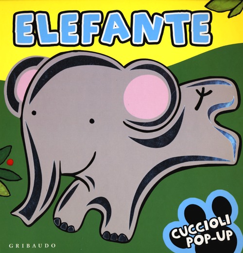 Libro Elefante. Cuccioli pop-up di Fiona Hayes; Ana Martin-Larranaga - ean 9788858008935 - Gribaudo