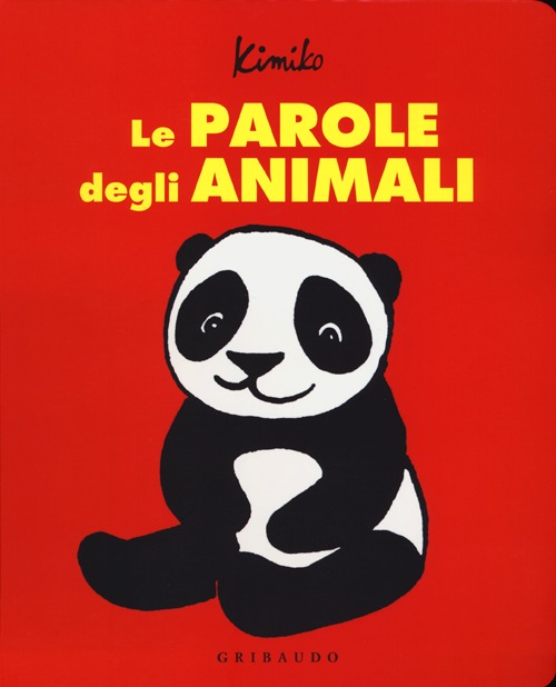 Libro parole degli animali di Kimiko - ean 9788858009192 - Gribaudo