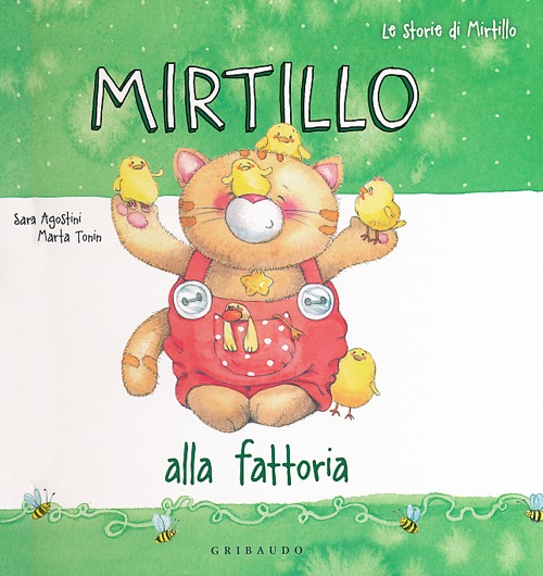 Libro Mirtillo alla fattoria di Sara Agostini; Marta Tonin - ean 9788858009390 - Gribaudo