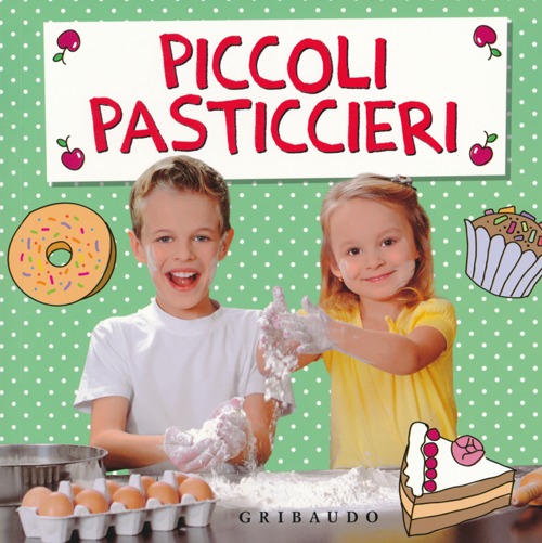 Libro Piccoli pasticcieri di  - ean 9788858010181 - Gribaudo
