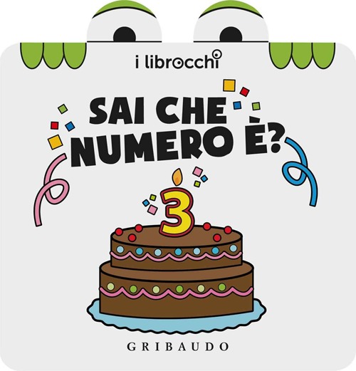 Libro Sai che numero è? I librocchi di Giacinto Attanasio; Cristina Zonni - ean 9788858010266 - Gribaudo