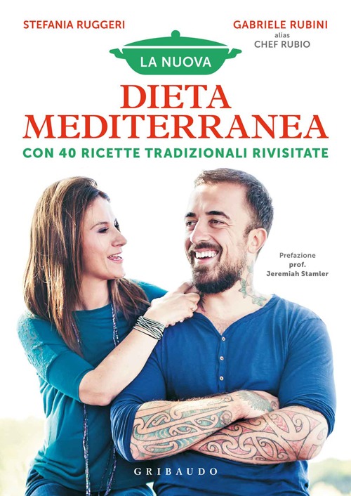 Libro nuova dieta mediterranea. Con 40 ricette tradizionali rivisitate di Stefania Ruggeri; Gabriele Rubini - ean 9788858010662 - Gribaudo
