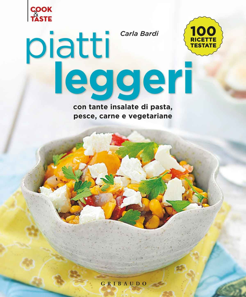 Libro Piatti leggeri. Con tante insalate di pasta