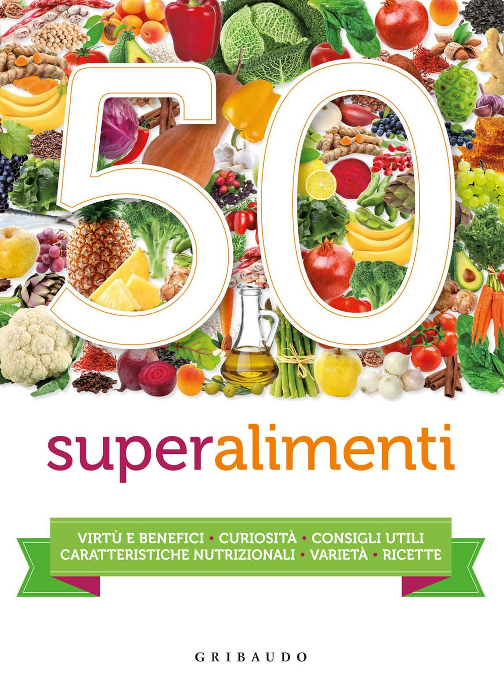 Libro 50 superalimenti di  - ean 9788858010914 - Gribaudo
