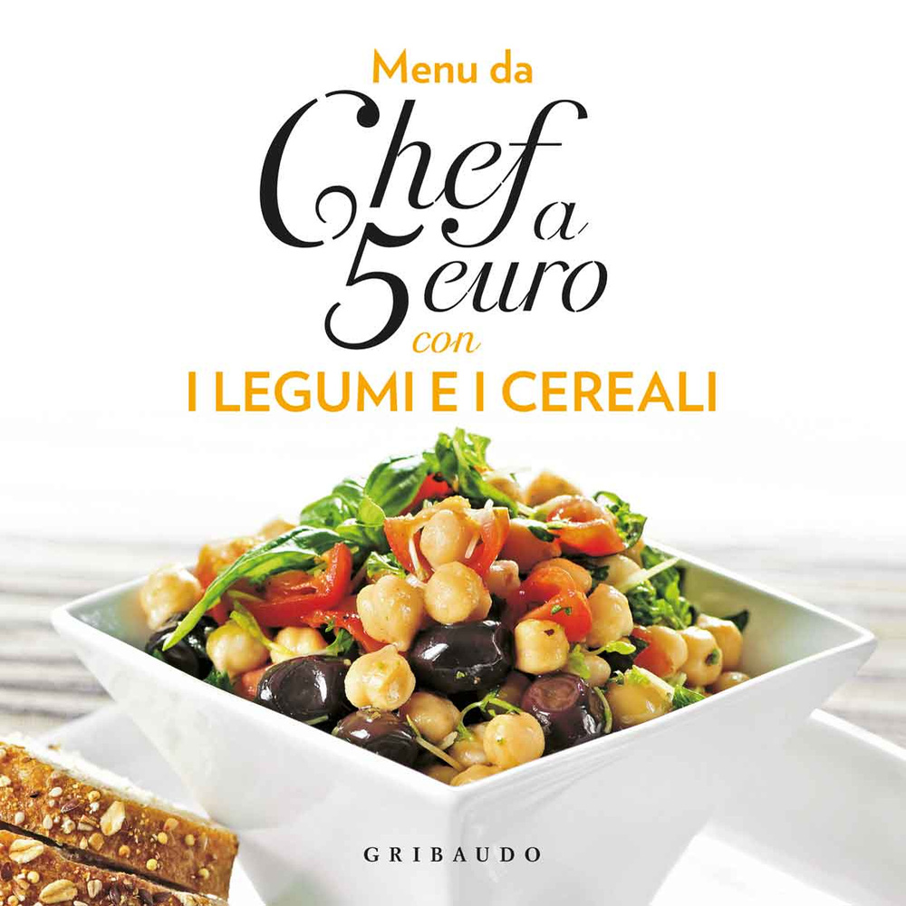 Libro Menu da chef a 5 euro. Con i legumi e i cereali di  - ean 9788858010952 - Gribaudo