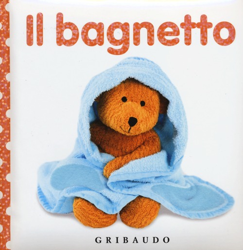 Libro bagnetto. Libri da toccare di Dawn Sirett - ean 9788858011003 - Gribaudo