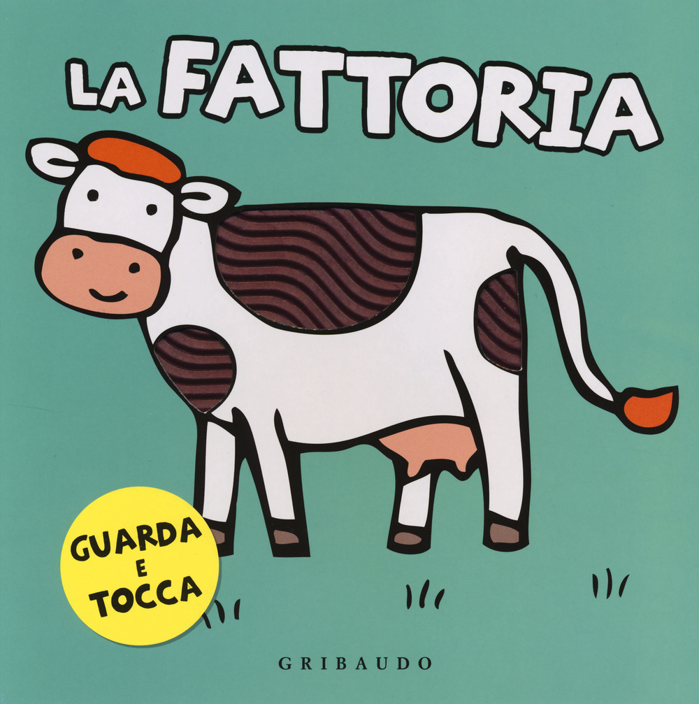 Libro fattoria. Guarda e tocca di Gerald Hawksley - ean 9788858011089 - Gribaudo