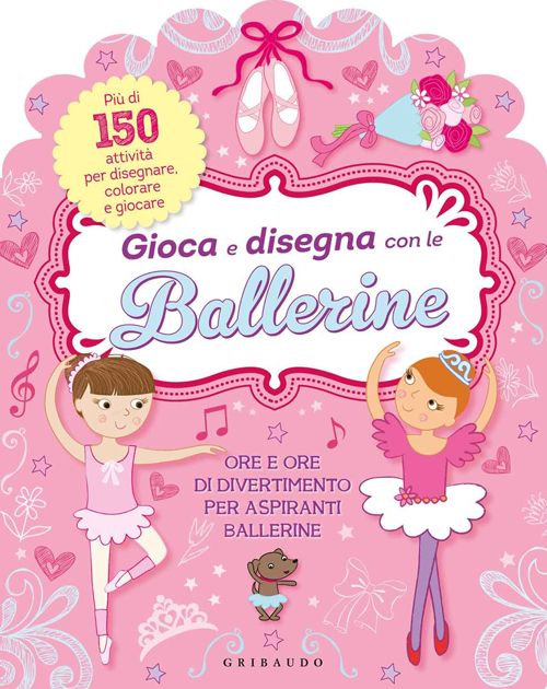 Libro Gioca e disegna con le ballerine di Kirsty Neale; Samantha Meredith - ean 9788858011157 - Gribaudo