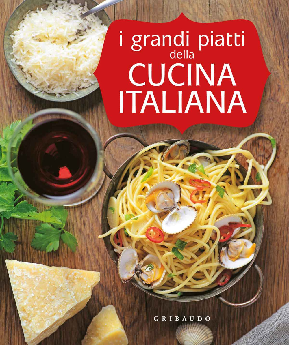 Libro grandi piatti della cucina italiana di  - ean 9788858011928 - Gribaudo