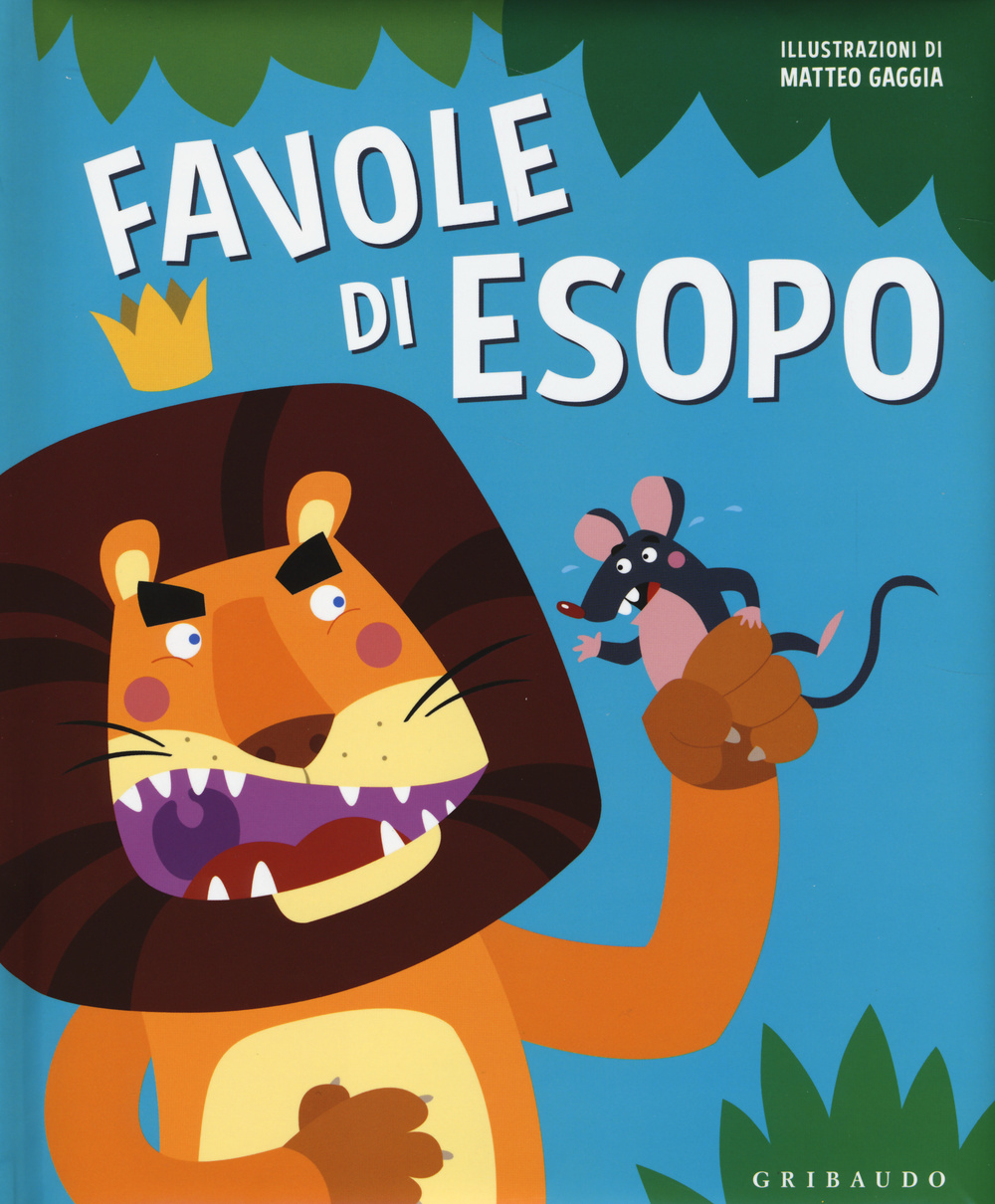 Libro Favole di Esopo di Esopo - ean 9788858012963 - Gribaudo