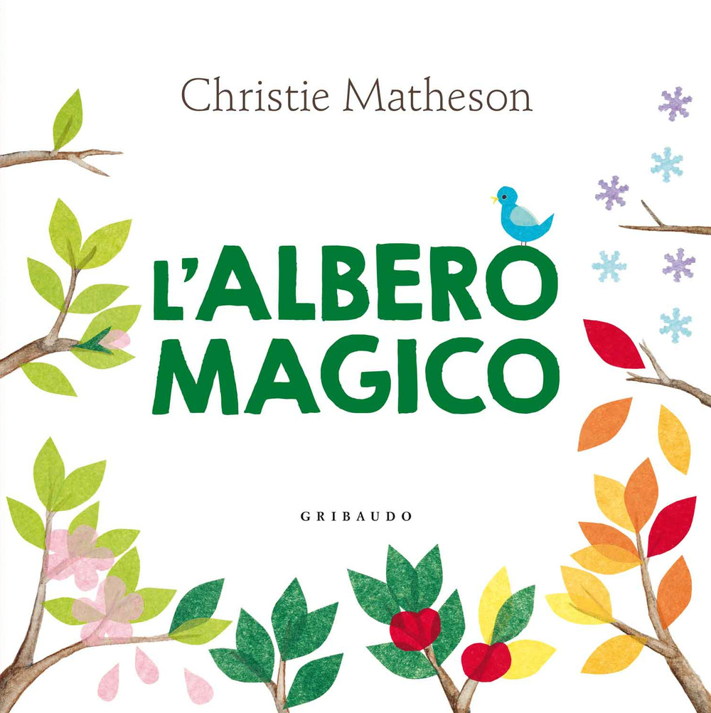 Libro albero magico di Christie Matheson - ean 9788858013724 - Gribaudo