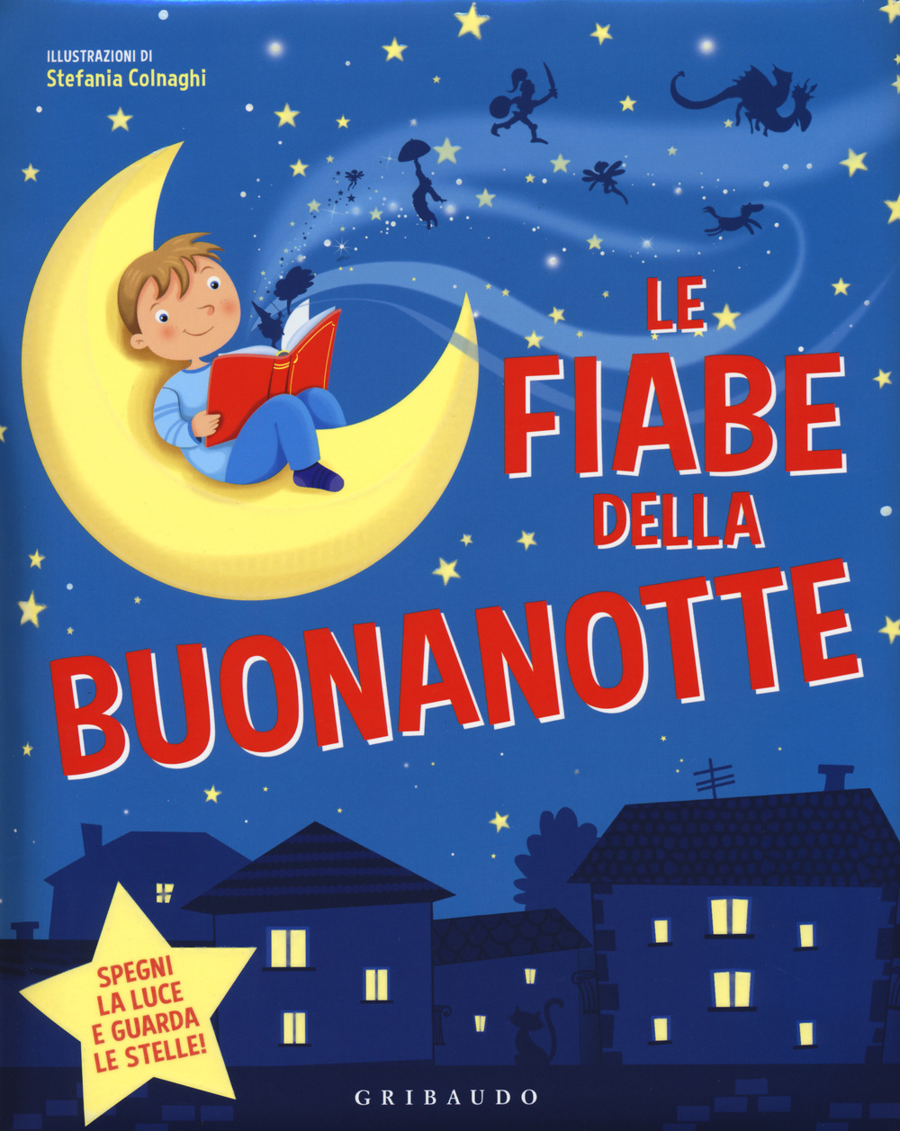Libro fiabe della buonanotte di Stefania Colnaghi - ean 9788858014394 - Gribaudo