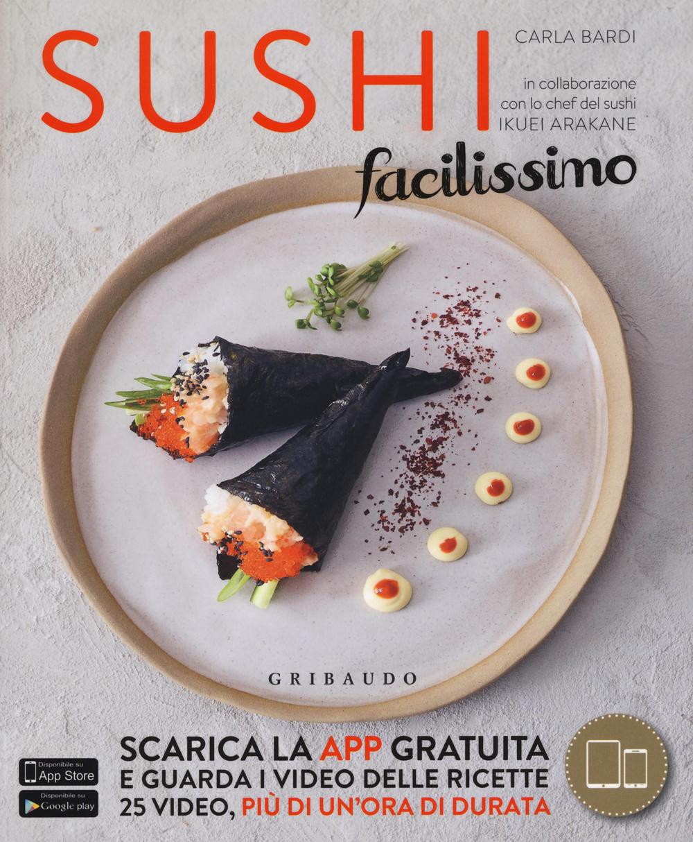 Libro Sushi facilissimo di Carla Bardi; Ikuei Arakane - ean 9788858015445 - Gribaudo
