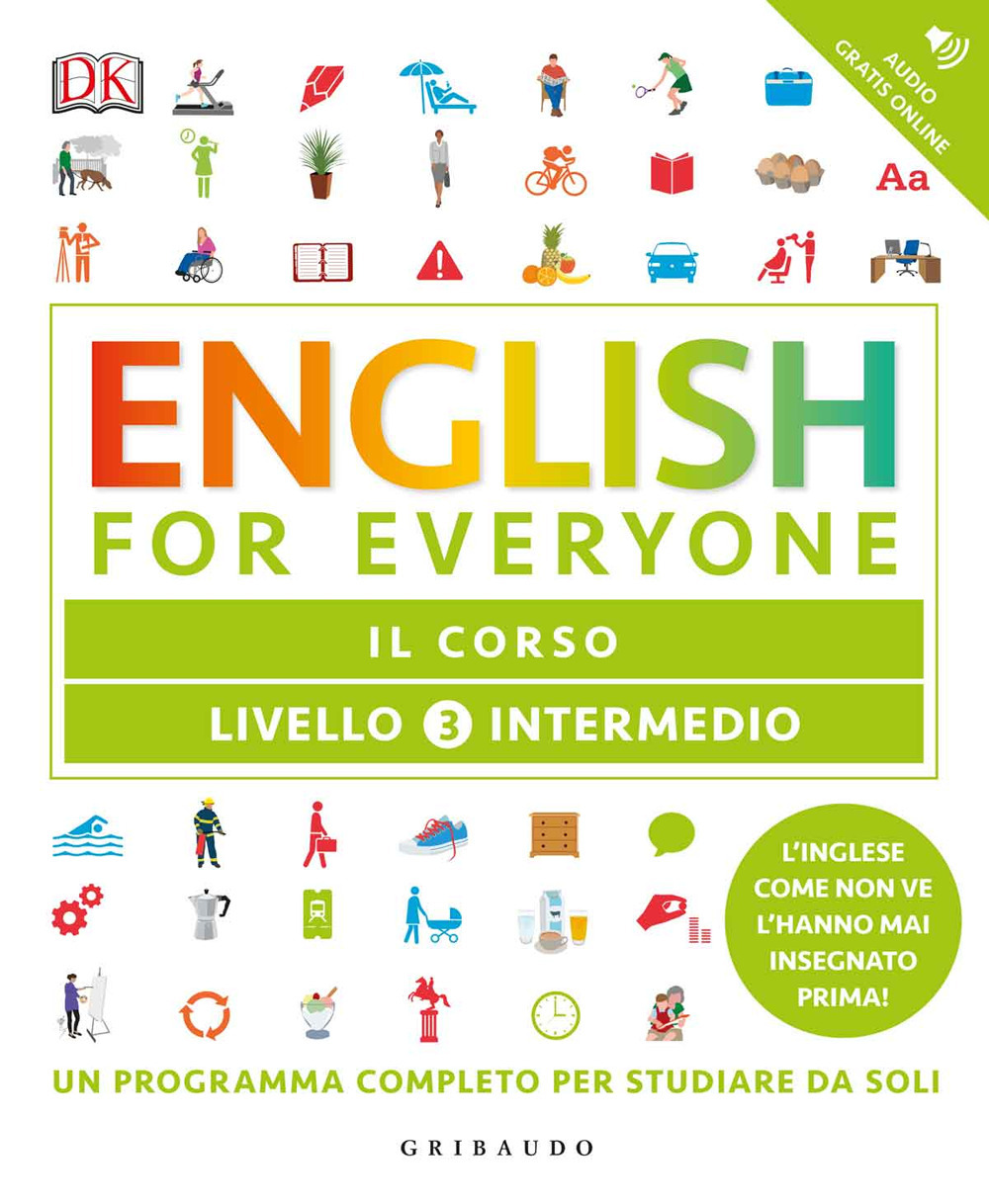 Libro English for everyone. Livello 3° intermedio. Il corso di Gill Johnson; Tim Bowen; Susan Barduhn - ean 9788858016992 - Gribaudo