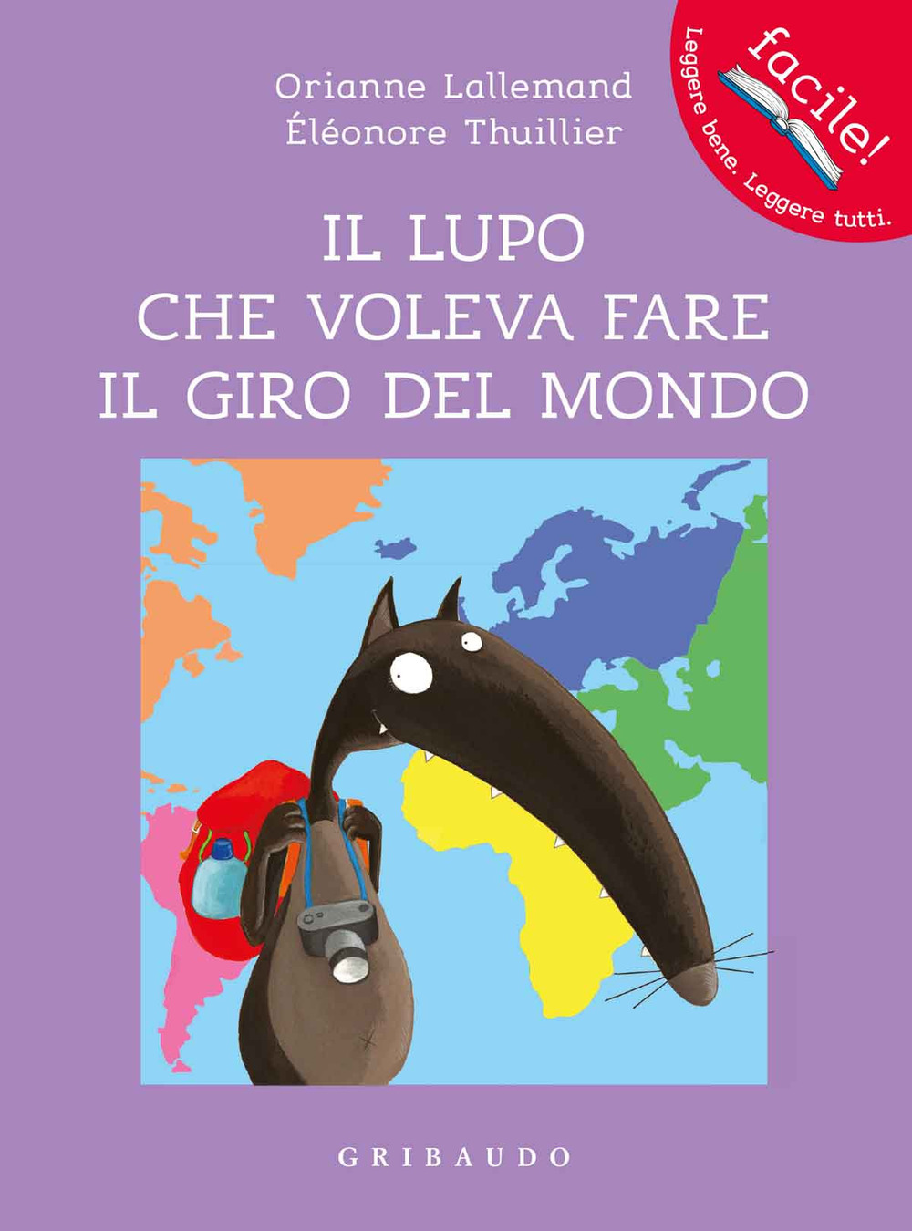 Libro lupo che voleva fare il giro del mondo. Amico lupo di Orianne Lallemand - ean 9788858017951 - Gribaudo