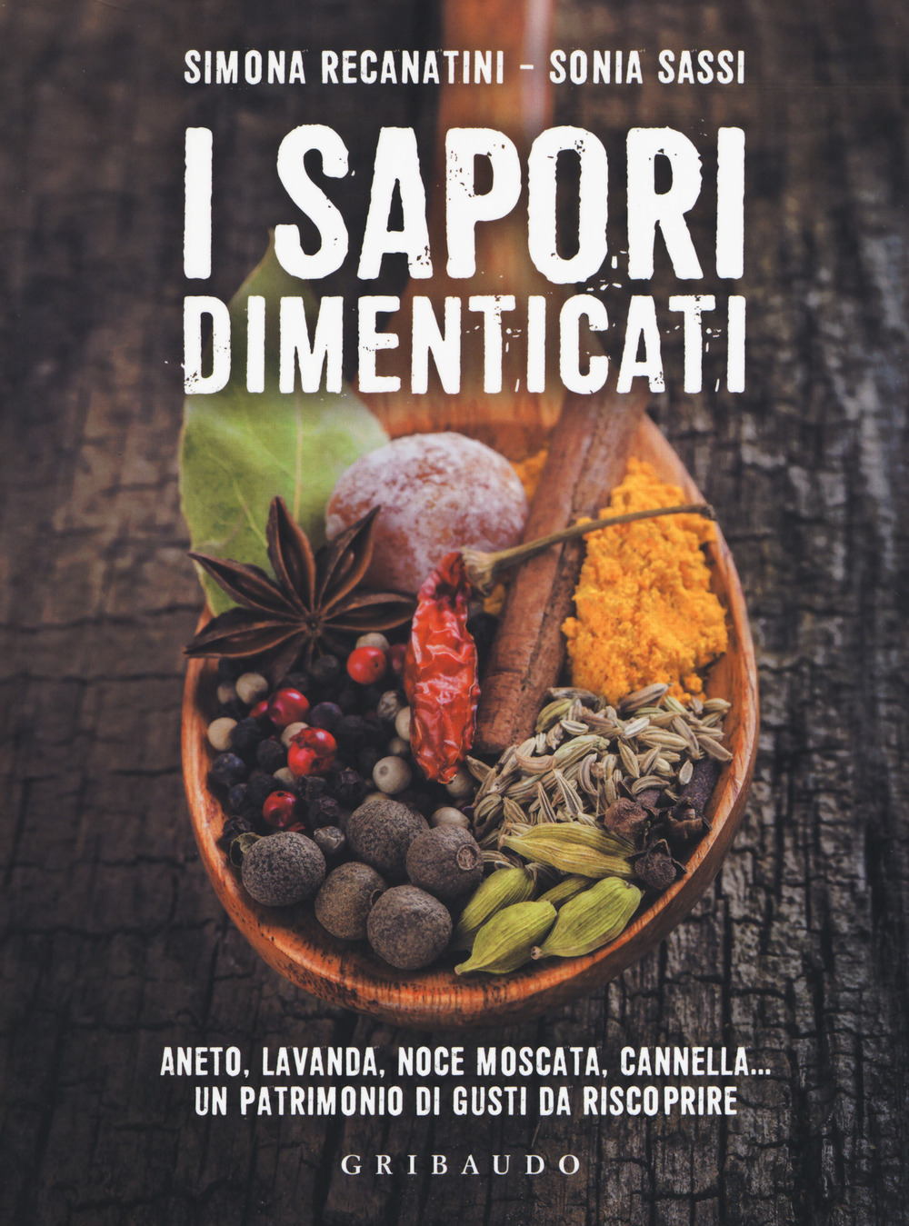 Libro sapori dimenticati. Aneto