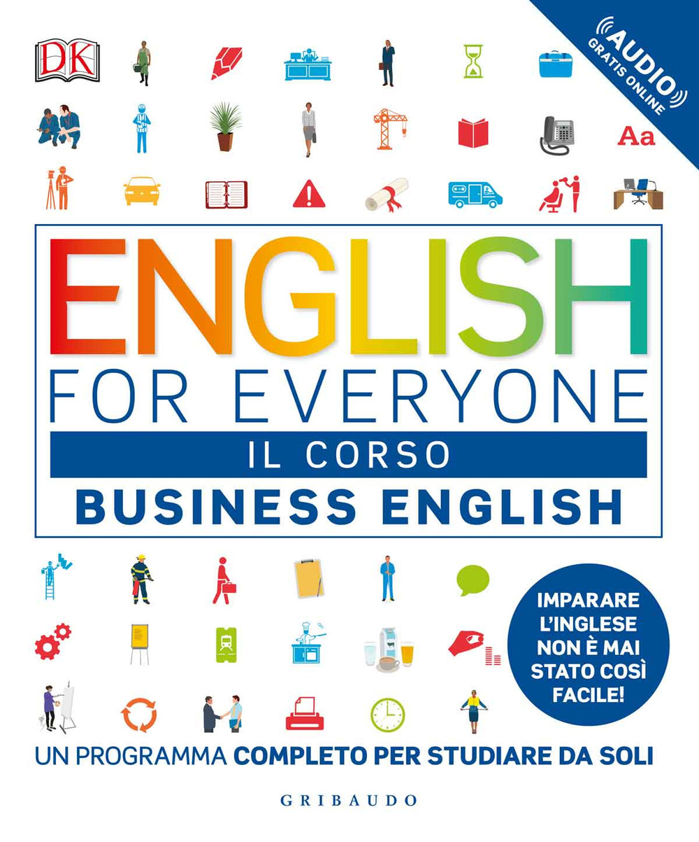 Libro English for everyone. Business english. Il corso. Un programma completo per studiare da soli di Victoria Boobyer - ean 9788858019535 - Gribaudo