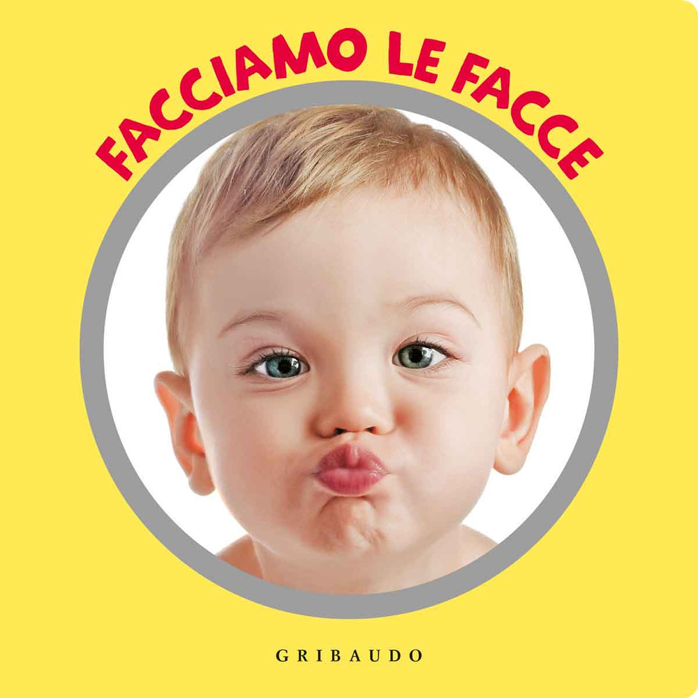 Libro Facciamo le facce di  - ean 9788858021538 - Gribaudo