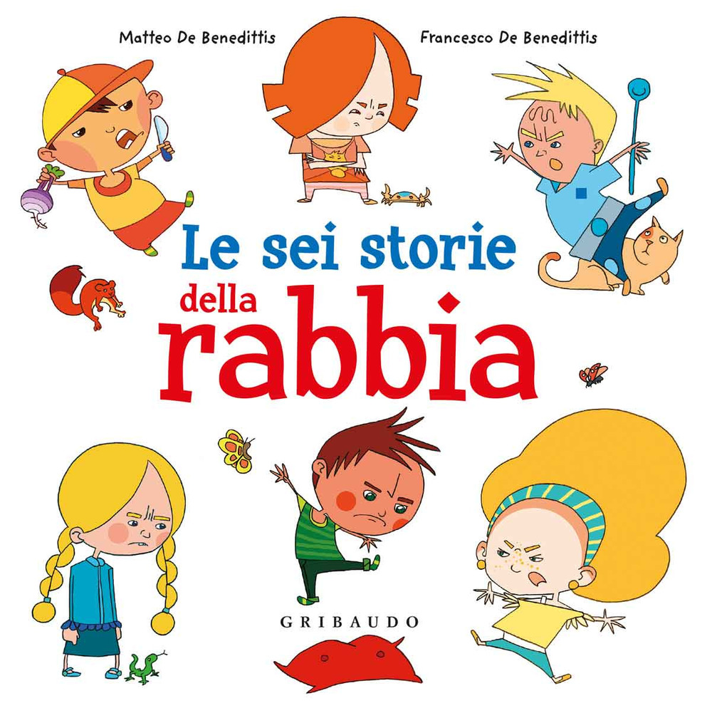 Libro sei storie della rabbia di Matteo De Benedittis - ean 9788858021699 - Gribaudo