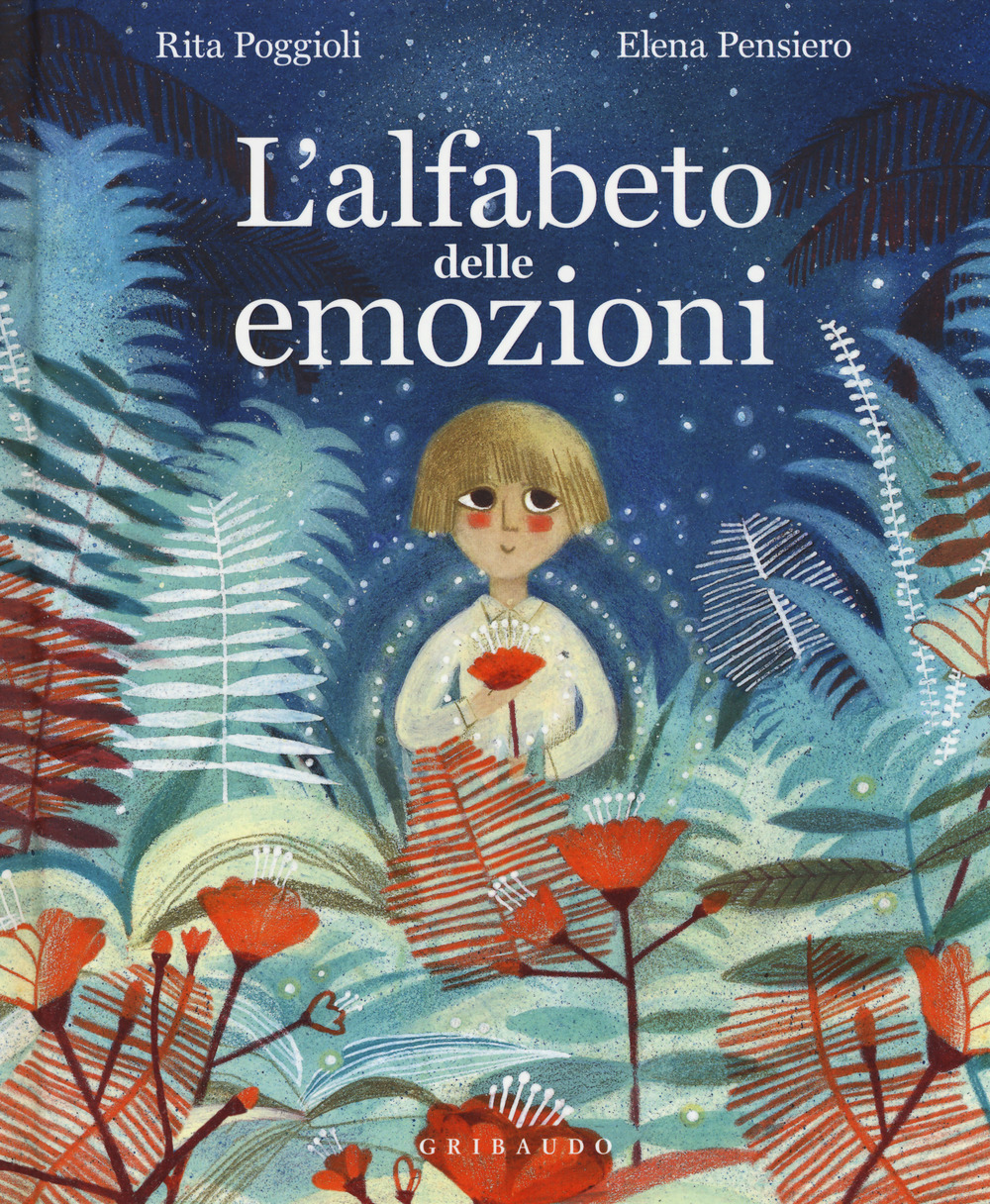 Libro alfabeto delle emozioni di Rita Poggioli; Elena Pensiero - ean 9788858023198 - Gribaudo