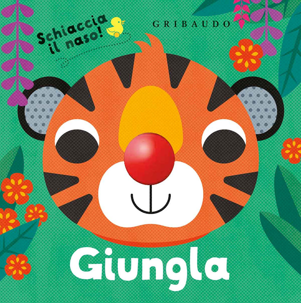 Libro Giungla. Schiaccia il naso! di  - ean 9788858027271 - Gribaudo
