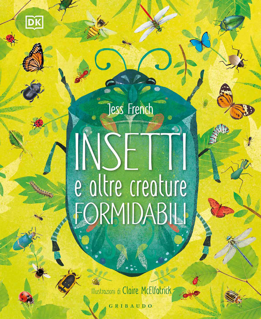 Libro Insetti e altre creature formidabili di Jess French - ean 9788858029169 - Gribaudo