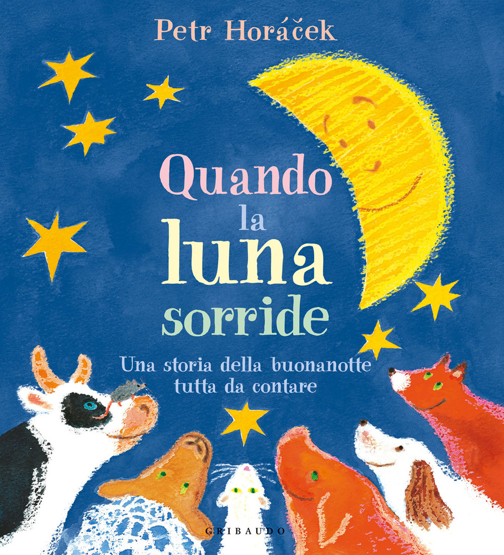 Libro Quando la luna sorride. Una storia della buonanotte tutta da contare di Petr Horácek - ean 9788858038178 - Gribaudo