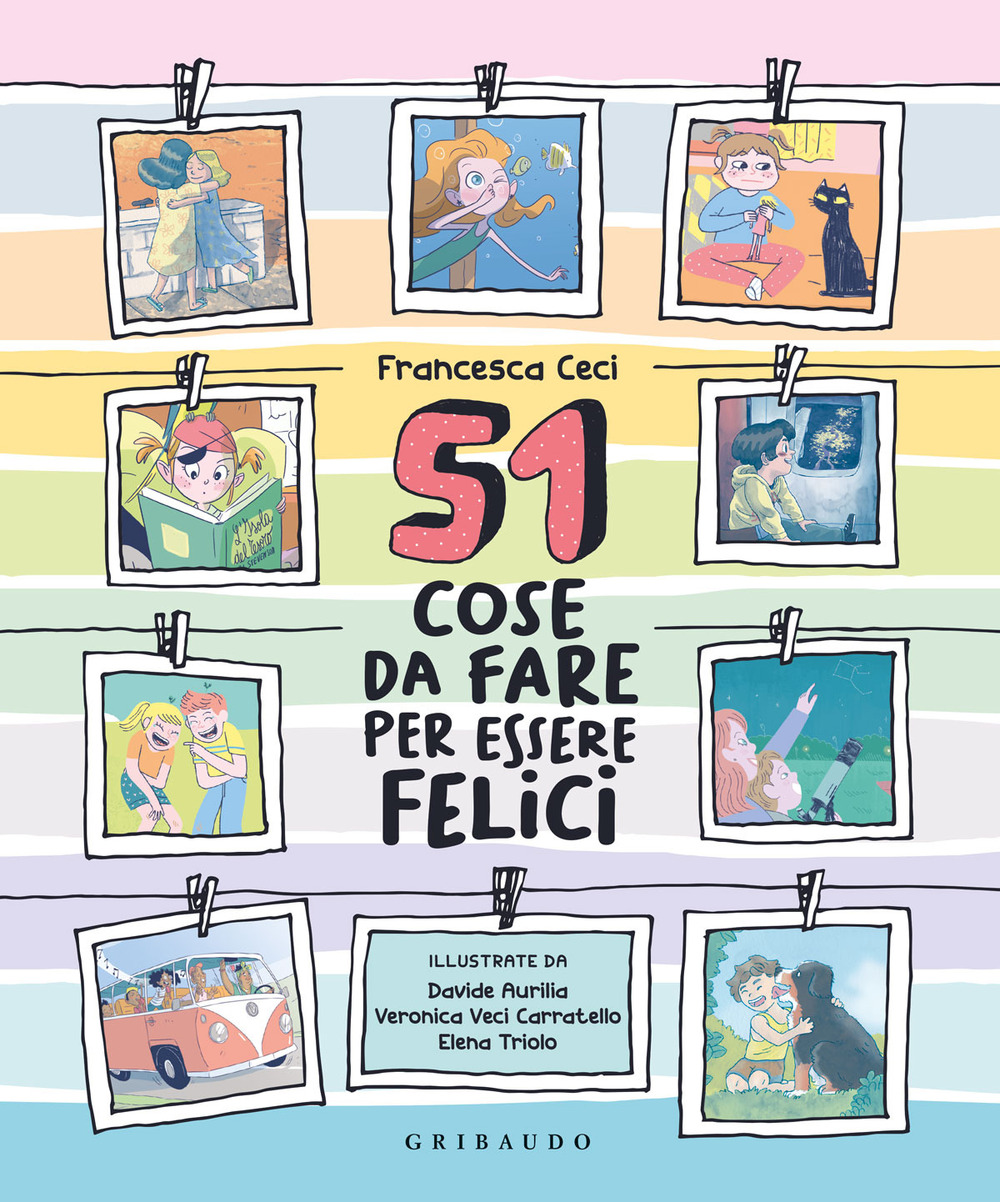 Libro 51 cose da fare per essere felici di Francesca Ceci - ean 9788858040058 - Gribaudo