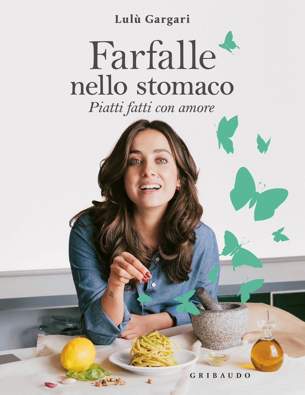 Libro Farfalle nello stomaco. Piatti fatti con amore di Lulù Gargari - ean 9788858040317 - Gribaudo