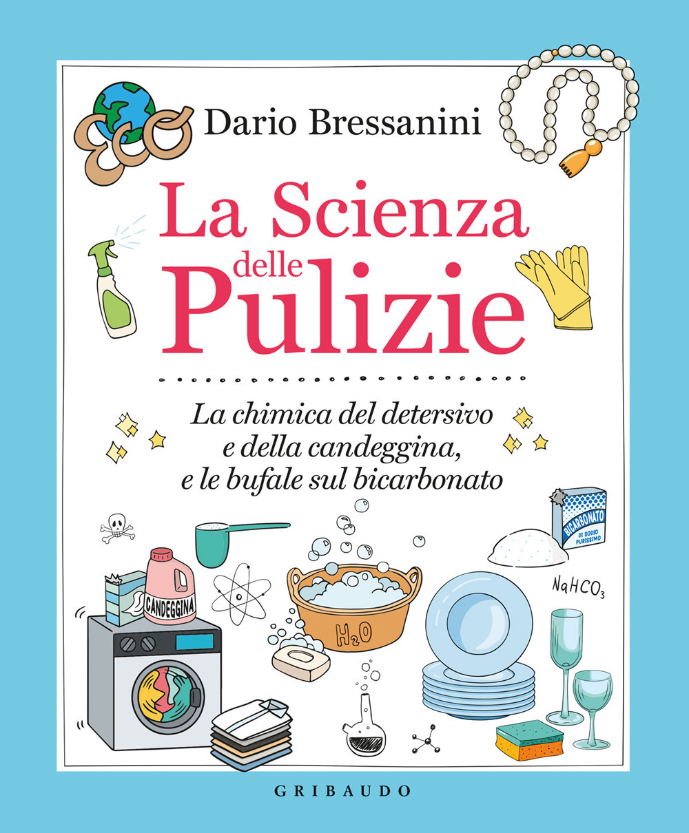 Libro scienza delle pulizie. La chimica del detersivo e della candeggina