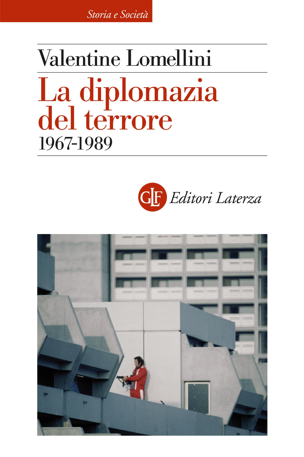 Libro diplomazia del terrore. 1967-1989 di Valentine Lomellini - ean 9788858150320 - Laterza