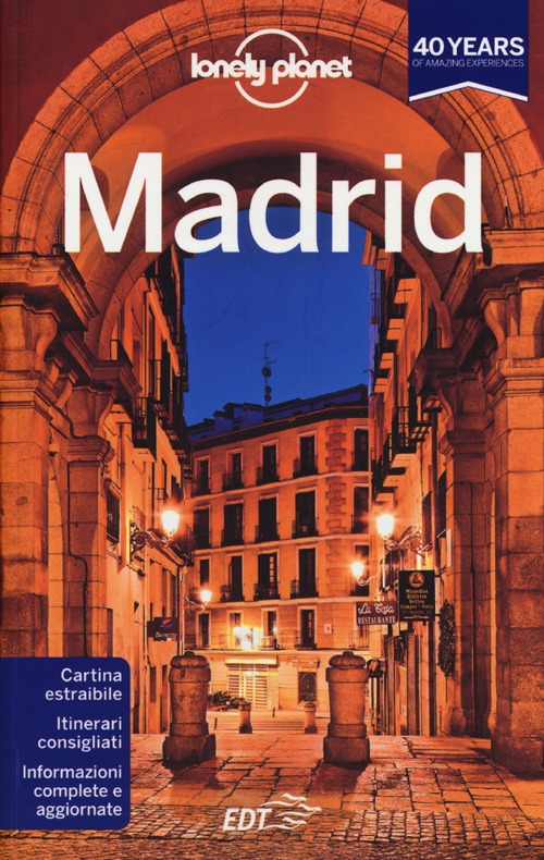 Libro Madrid. Con cartina di Anthony Ham - ean 9788859200079 - Lonely Planet Italia