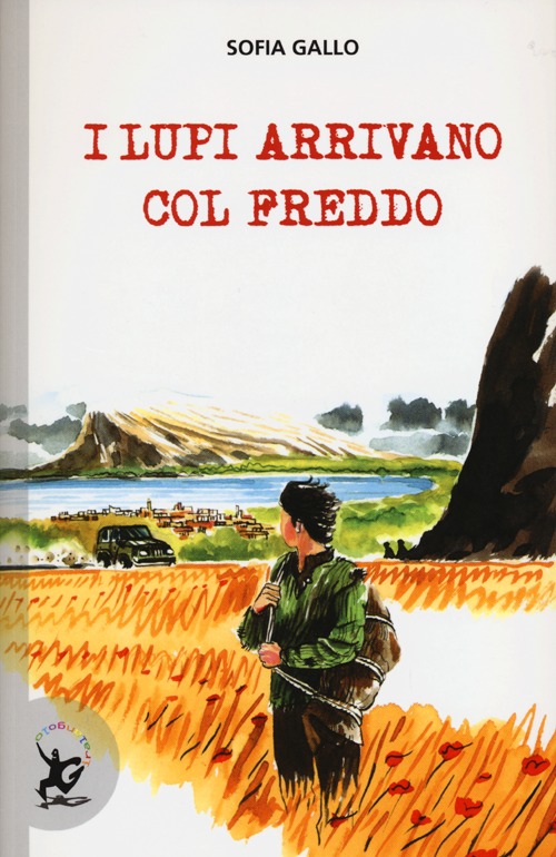 Libro lupi arrivano col freddo di Sofia Gallo - ean 9788859201595 - EDT-Giralangolo