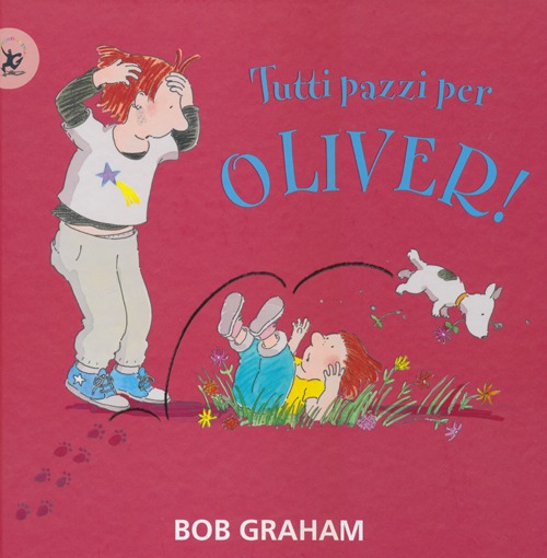 Libro Tutti pazzi per Oliver! di Bob Graham - ean 9788859201618 - EDT-Giralangolo