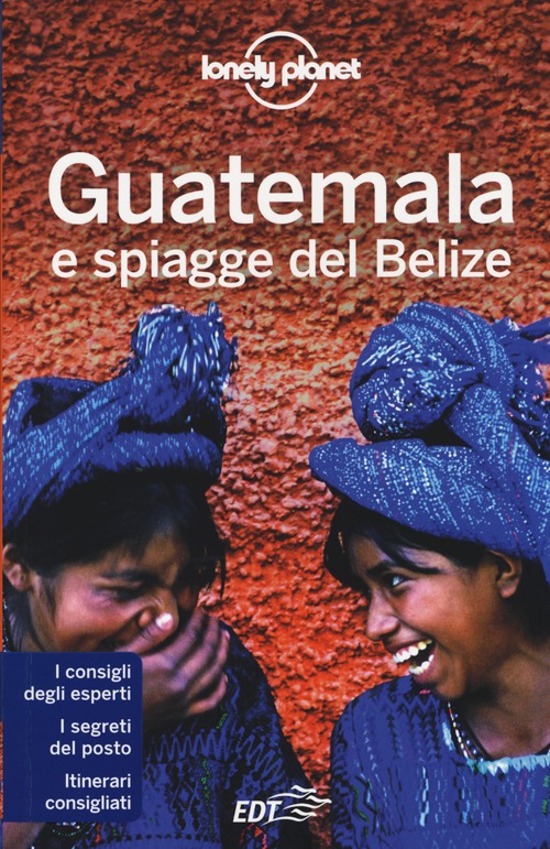 Libro Guatemala e spiagge del Belize di  - ean 9788859203896 - Lonely Planet Italia