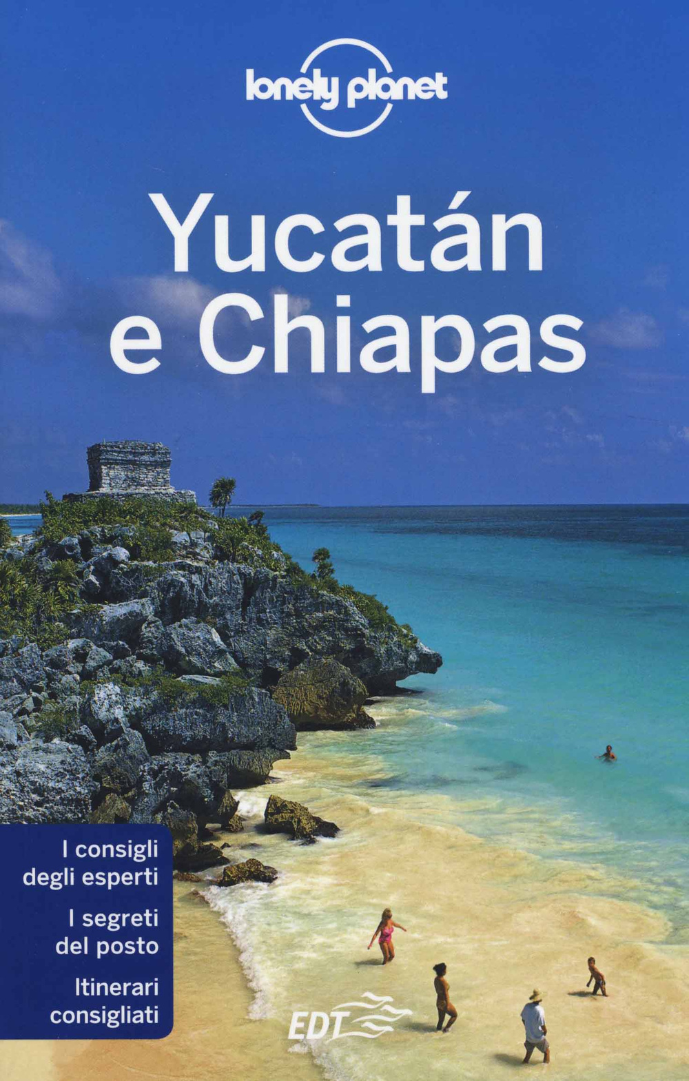 Libro Yucatán e Chiapas di John Hecht; Sandra Bao - ean 9788859203902 - Lonely Planet Italia