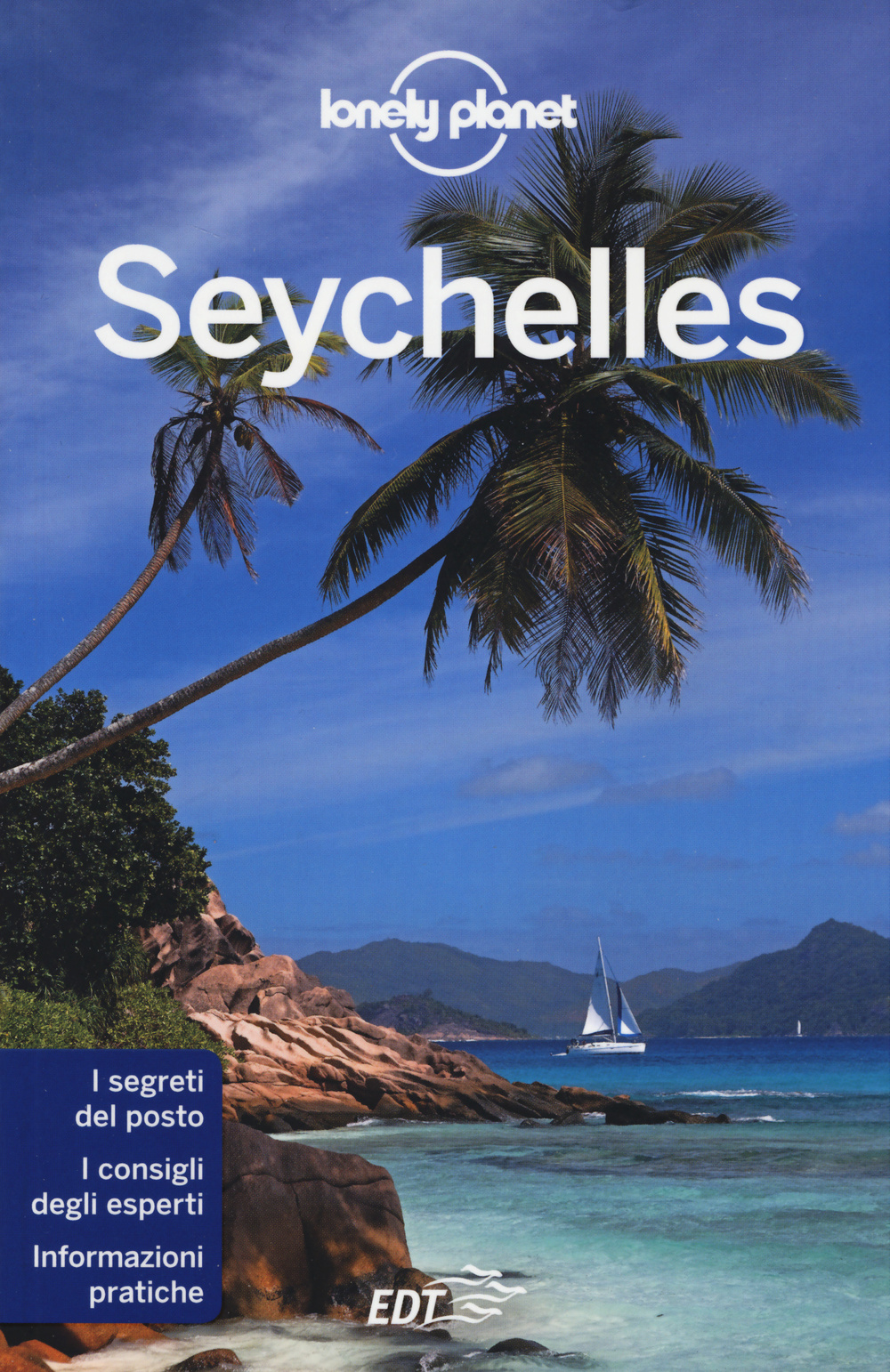 Libro Seychelles di Jean-Bernard Carillet; Anthony Ham - ean 9788859204404 - Lonely Planet Italia