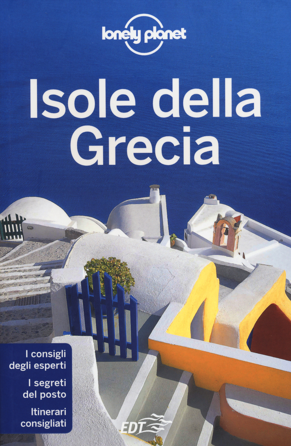 Libro Isole della Grecia di Kate Armstrong; Stuart Butler - ean 9788859204633 - Lonely Planet Italia