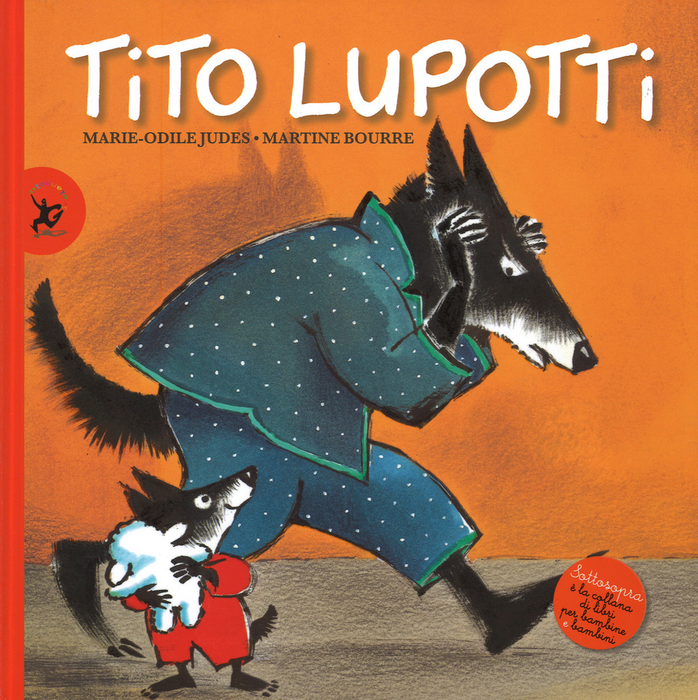 Libro Tito Lupotti di Marie-Odile Judes; Martine Bourre - ean 9788859205524 - EDT-Giralangolo