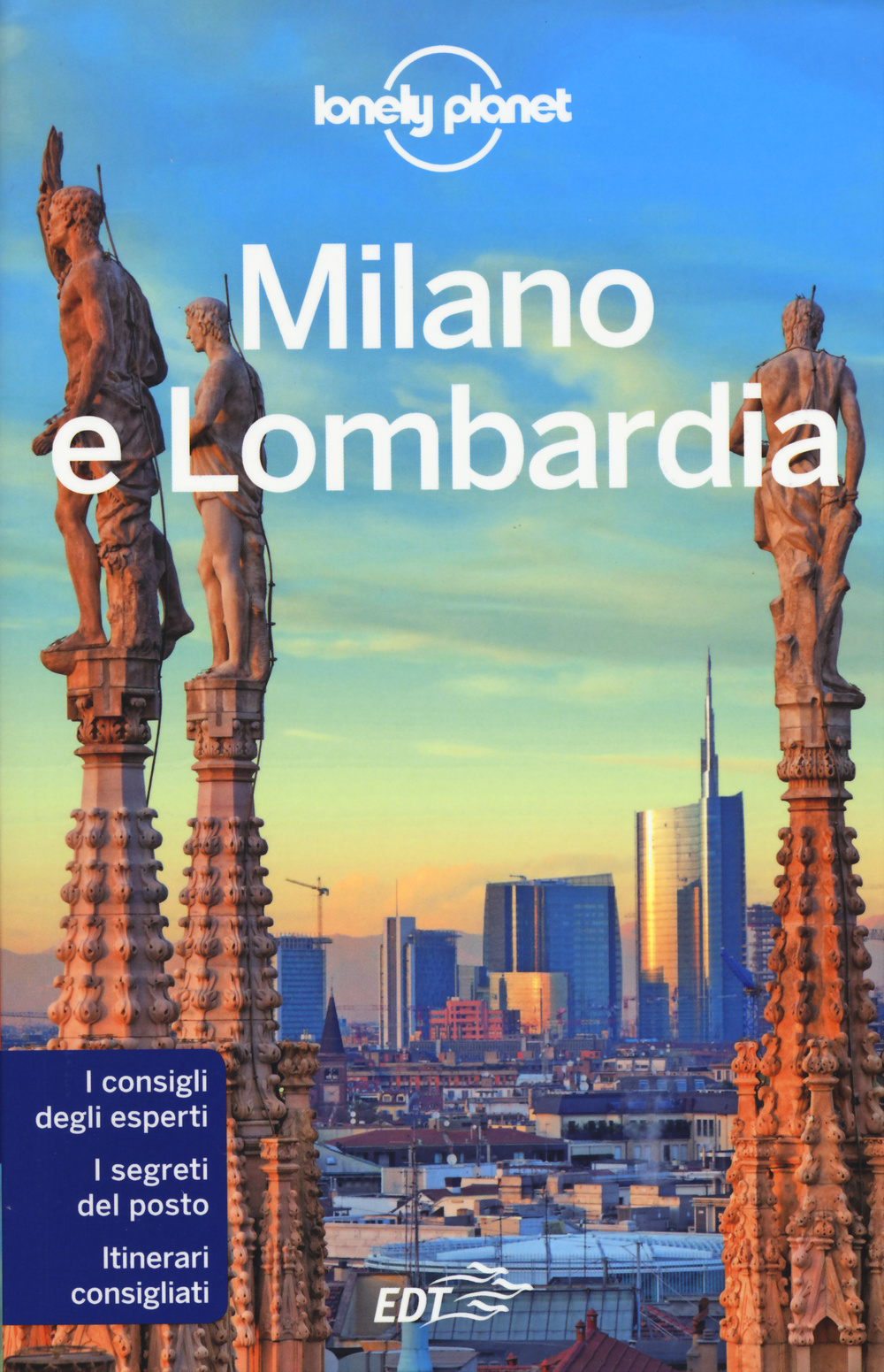 Libro Milano e Lombardia. Con cartina di Giacomo Bassi; Luigi Farrauto; Mauro Garofalo - ean 9788859206743 - Lonely Planet Italia