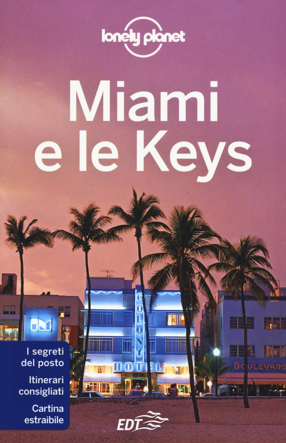 Libro Miami e le Keys. Con cartina di Adam Karlin - ean 9788859206866 - Lonely Planet Italia