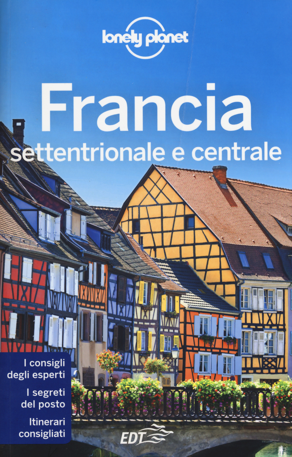 Libro Francia settentrionale e centrale di  - ean 9788859207047 - Lonely Planet Italia