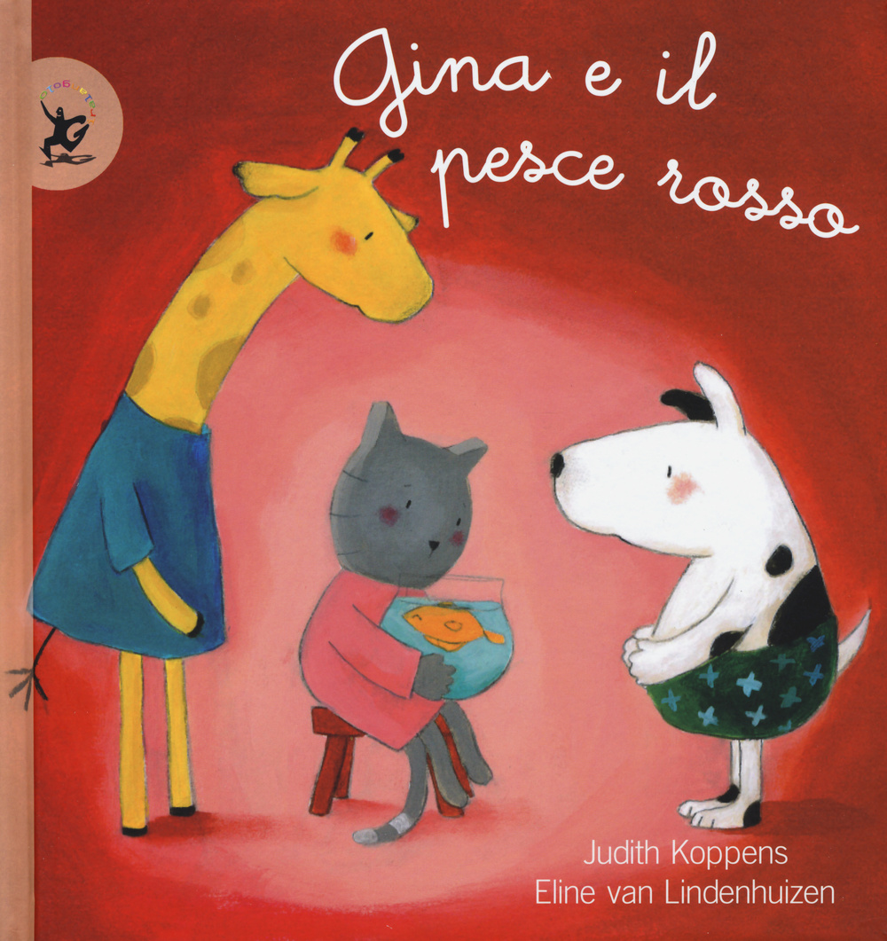 Libro Gina e il pesce rosso di Judith Koppens; Eline Van Lindenhuizen - ean 9788859208457 - EDT-Giralangolo