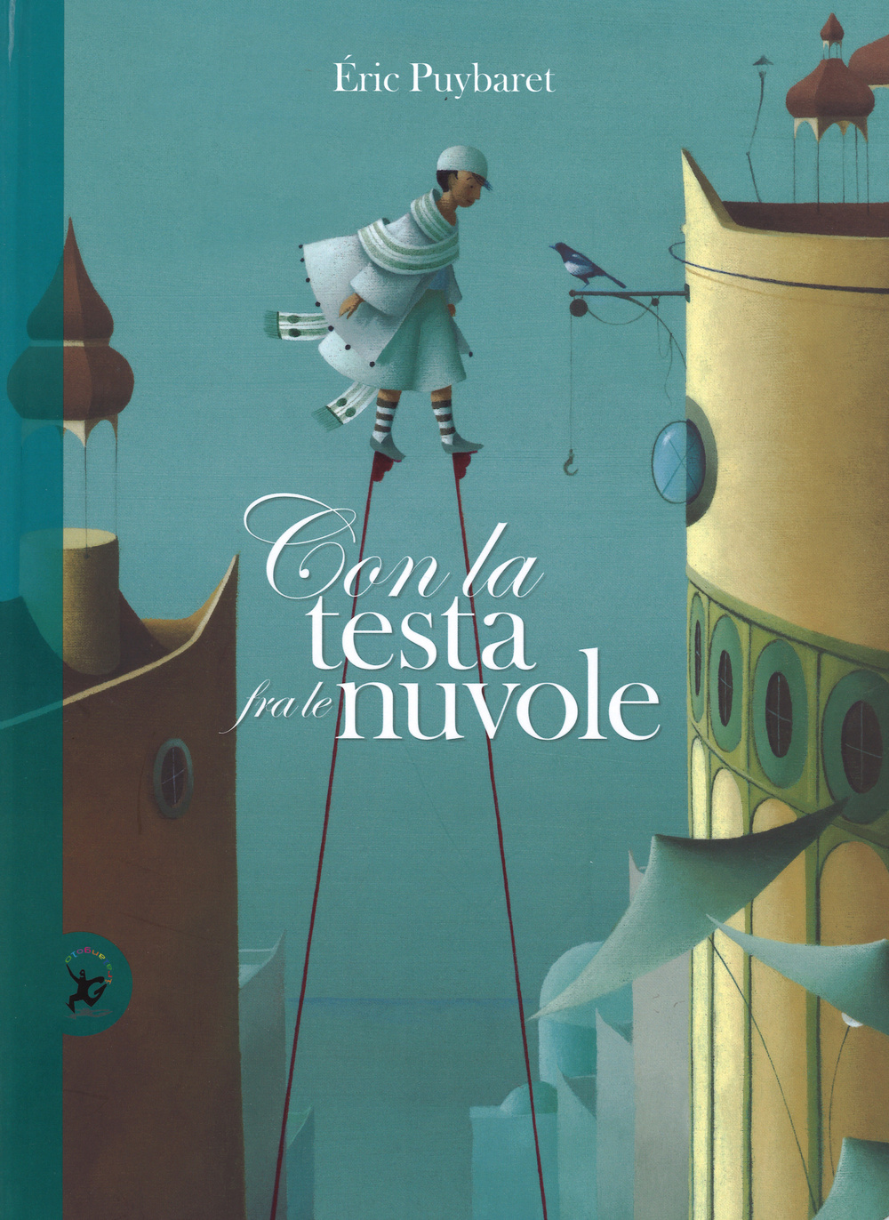 Libro Con la testa fra le nuvole di Eric Puybaret - ean 9788859208518 - EDT-Giralangolo