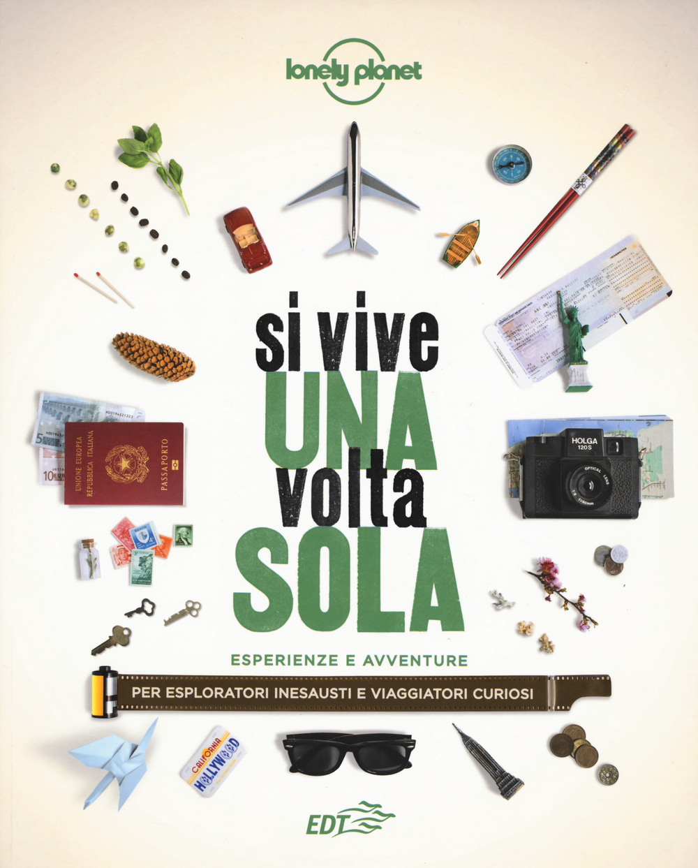 Libro Si vive una volta sola. Esperienze e avventure per esploratori inesausti e viaggiatori curiosi di  - ean 9788859225225 - Lonely Planet Italia