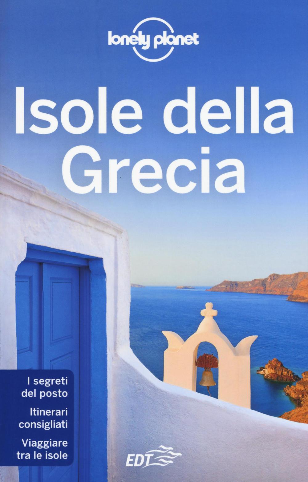 Libro Isole della Grecia di Kate Armstrong; Stuart Butler - ean 9788859226086 - Lonely Planet Italia