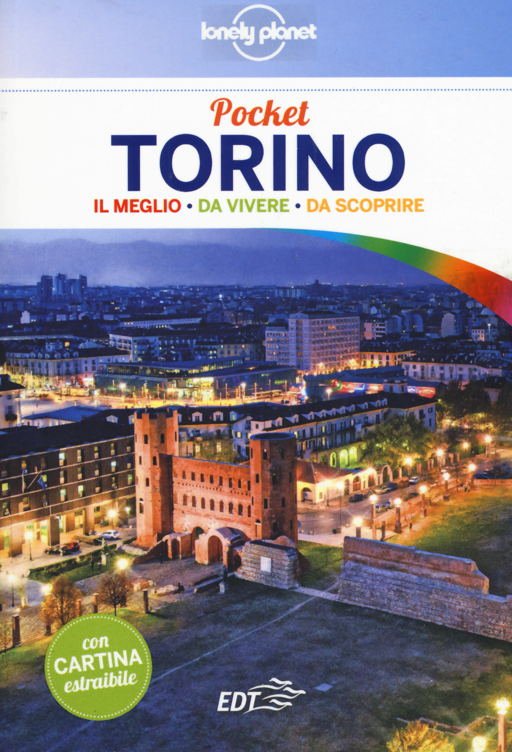 Libro Torino. Con carta estraibile di Sara Cabras - ean 9788859238027 - Lonely Planet Italia