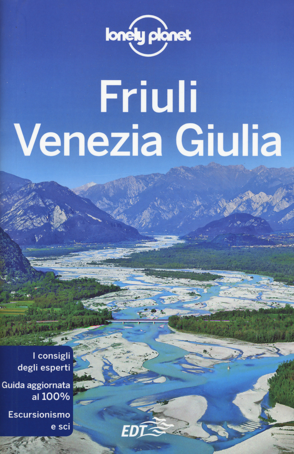 Libro Friuli Venezia Giulia di Luigi Farrauto; Piero Pasini - ean 9788859245810 - Lonely Planet Italia